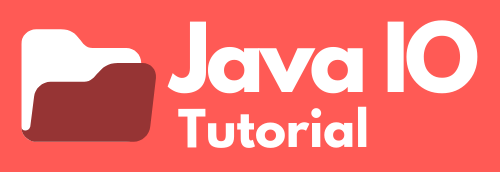 Java IO Tutorial