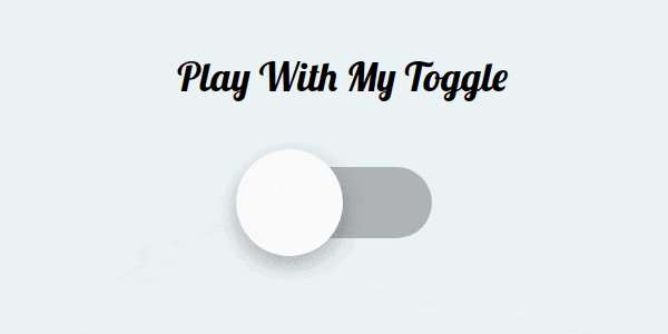 Play with my pure css toggle