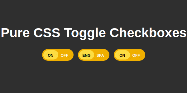 Pure css toggle checkboxes